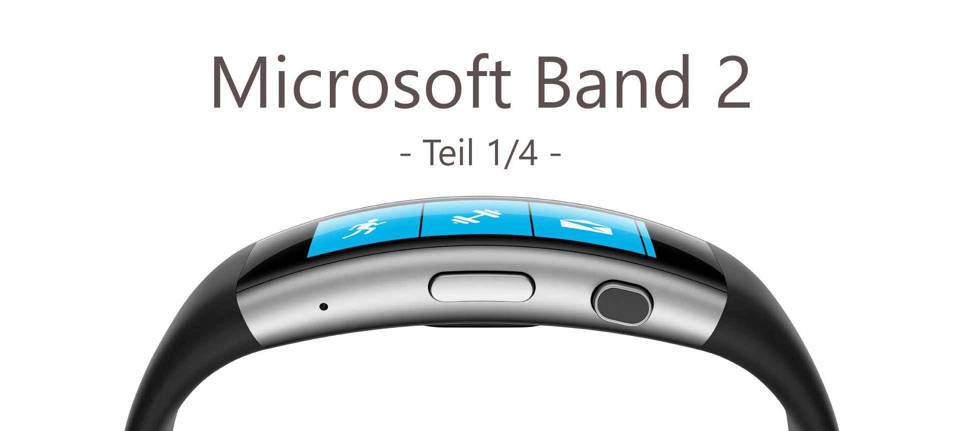 Microsoft Band 2 - Teil 1